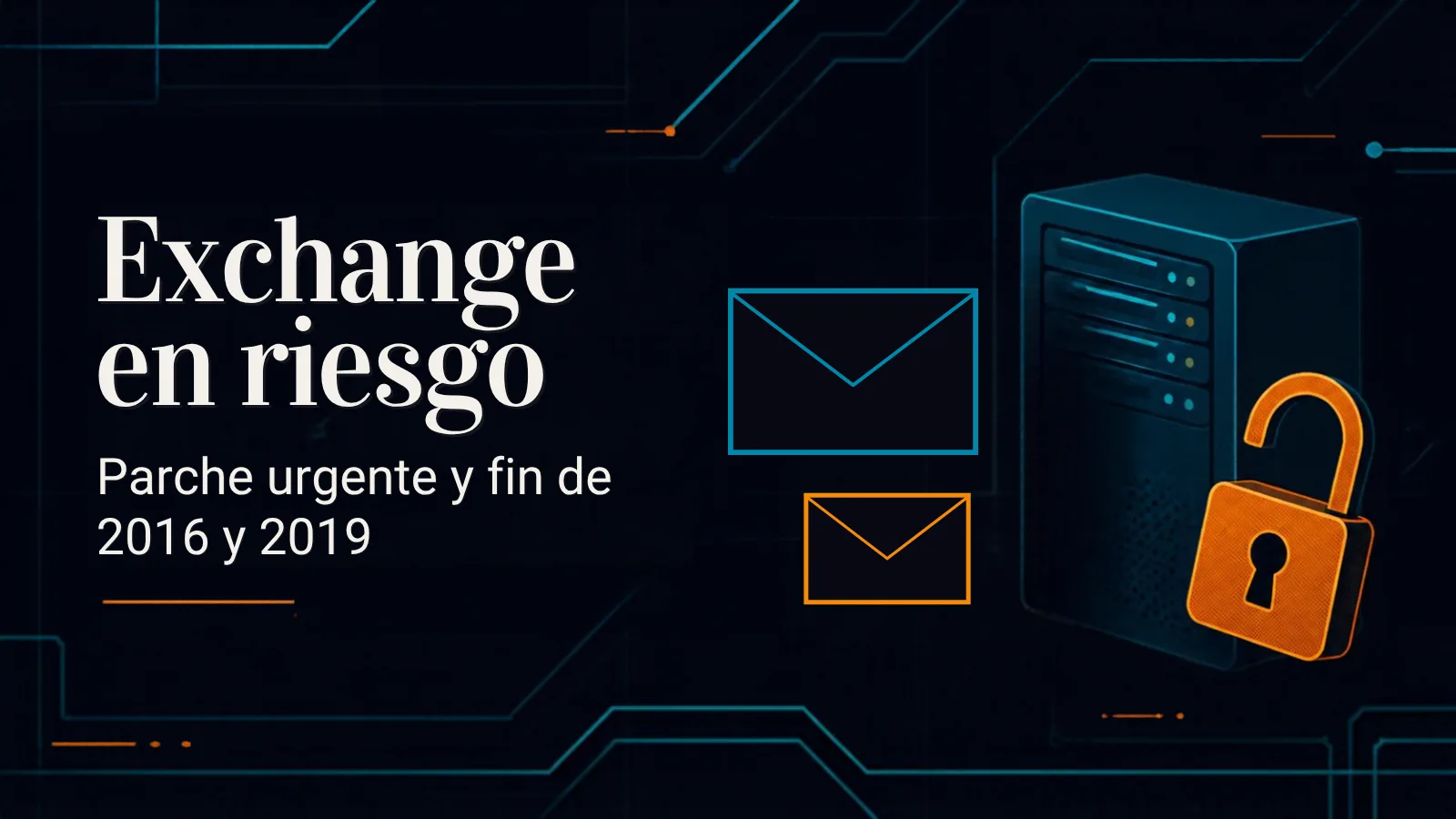 Ilustración de un servidor junto a dos sobres de correo y un candado abierto naranja, con el título Exchange en riesgo