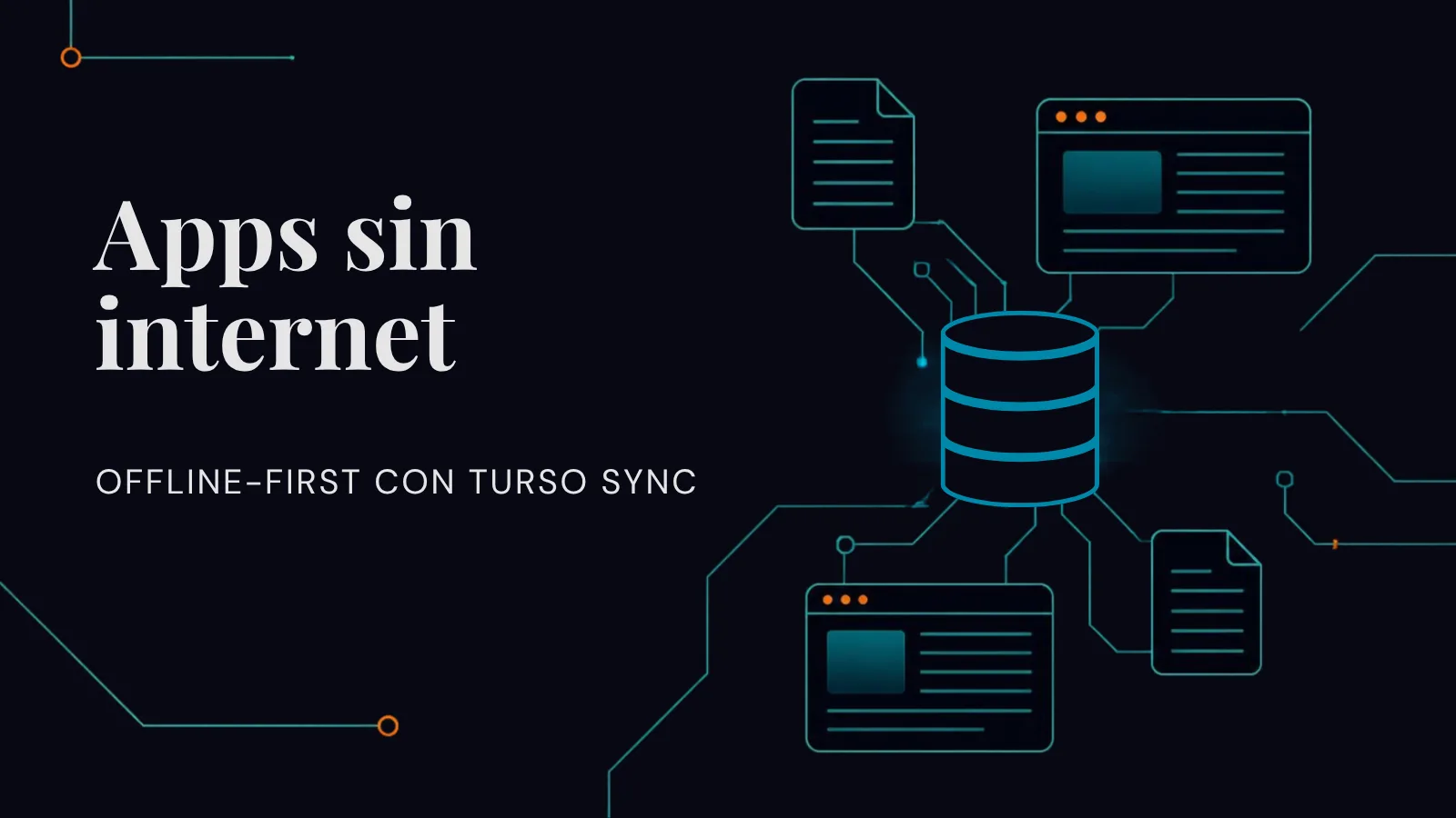 Portada de la serie Turso en español, parte 8: Apps sin internet, offline-first con Turso Sync, sobre fondo azul noche con ilustración de base de datos